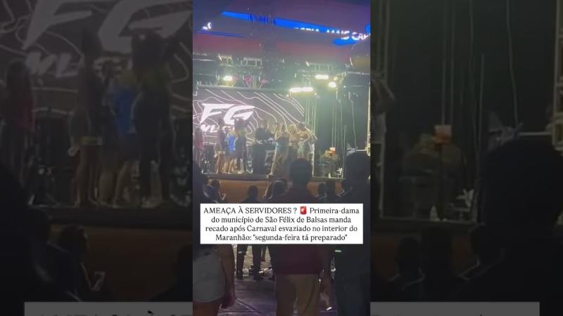  São Félix de Balsas: a primeira-dama entrou em desespero com o Carnaval esvaziado e, xingando, mandou um duro recado ao funcionalismo