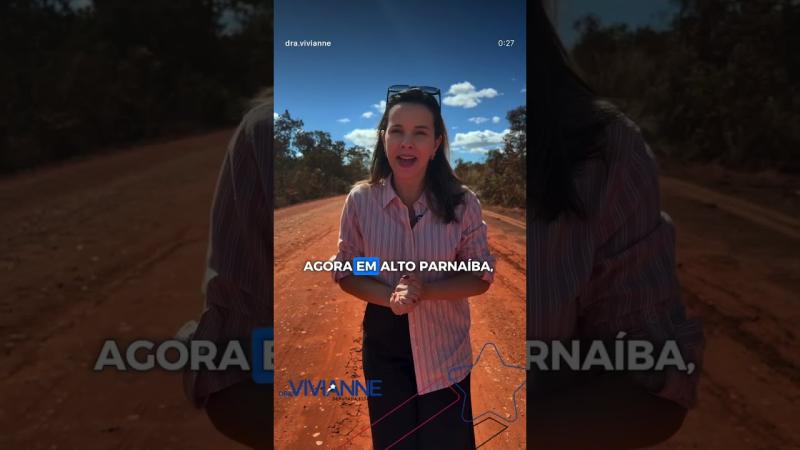 Deputada dra. Vivianne comemora seu pedido atendido pelo governador Brandão, a recuperação da MA 006 Até Alto Parnaíba.