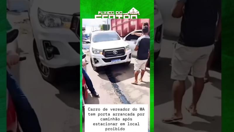 Vereador do Maranhão estaciona em lugar proibido, uma carreta bate na porta do carro e gera confusão
